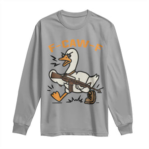 F Caw F Goose With Gun Long Sleeve Shirt Funny Rebellious Gift TS12 Sport Gray Print Your Wear