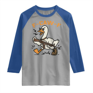 F Caw F Goose With Gun Raglan Shirt Funny Rebellious Gift TS12 Sport Gray Royal Print Your Wear