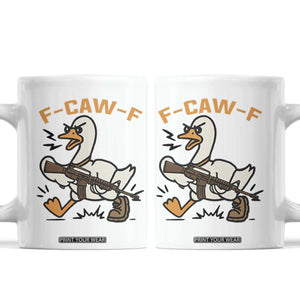 F Caw F Goose With Gun Coffee Mug Funny Rebellious Gift TS12 White Print Your Wear