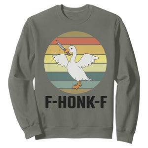 F Honk F Goose With Knife Sweatshirt Funny Chaotic Meme Gift TS12 Military Green Print Your Wear