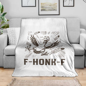 F Honk F Goose Lover Throw Blanket Funny Silly Chaotic Gift TS12 Print Your Wear