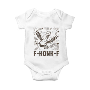 F Honk F Goose Lover Baby Onesie Funny Silly Chaotic Gift TS12 White Print Your Wear