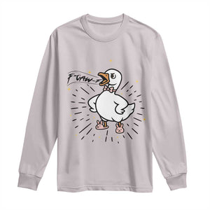 F Caw F Grumpy Goose Long Sleeve Shirt Funny Attitude Meme Gift TS12 Ice Gray Print Your Wear