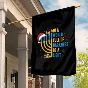 Christmas Hanukkah Interfaith Family Gift Garden Flag In A World Full Of Darkness Be A Light TS12 Print Your Wear