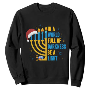Christmas Hanukkah Interfaith Family Gift Sweatshirt In A World Full Of Darkness Be A Light TS12 Black Print Your Wear