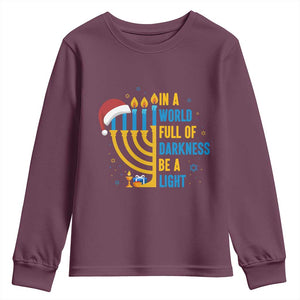 Christmas Hanukkah Interfaith Family Gift Youth Sweatshirt In A World Full Of Darkness Be A Light TS12 Maroon Print Your Wear
