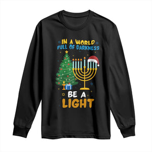 Be A Light Christmas Hanukkah Long Sleeve Shirt Interfaith Family Gift TS12 Black Print Your Wear