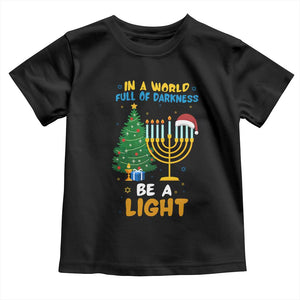 Be A Light Christmas Hanukkah Toddler T Shirt Interfaith Family Gift TS12 Black Print Your Wear
