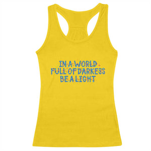 In A World Full Of Darkness Be A Light Racerback Tank Top Christmas Quote Gift TS12 Daisy Print Your Wear