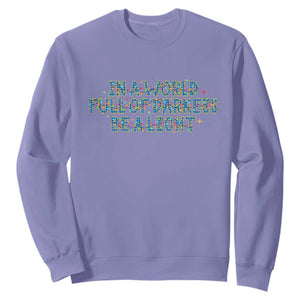 In A World Full Of Darkness Be A Light Sweatshirt Christmas Quote Gift TS12 Violet Print Your Wear