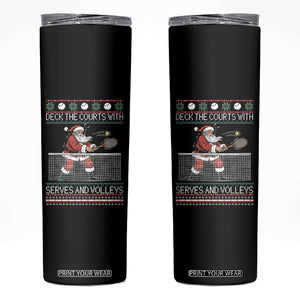 Deck The Courts With Serves And Volleys Skinny Tumbler Funny Tennis Ugly Christmas TS12 Black Print Your Wear