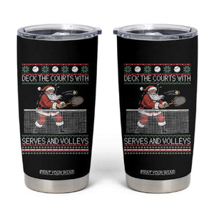 Deck The Courts With Serves And Volleys Tumbler Cup Funny Tennis Ugly Christmas TS12 Black Print Your Wear