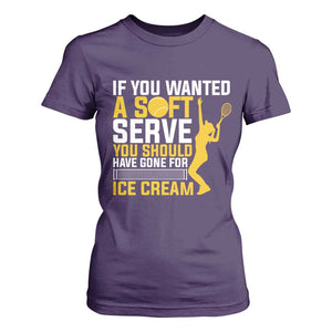 If You Wanted Soft Serve Gone For Ice Cream T Shirt For Women Tennis Lover Gift TS12 Purple Print Your Wear