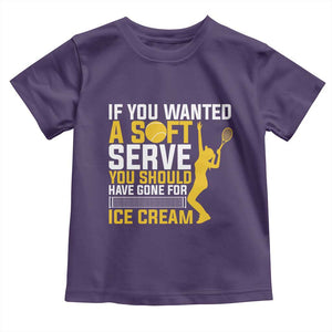 If You Wanted Soft Serve Gone For Ice Cream Toddler T Shirt Tennis Lover Gift TS12 Purple Print Your Wear