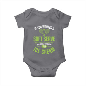 If You Wanted Soft Serve Gone For Ice Cream Baby Onesie Funny Tennis Player Gift TS12 Charcoal Print Your Wear