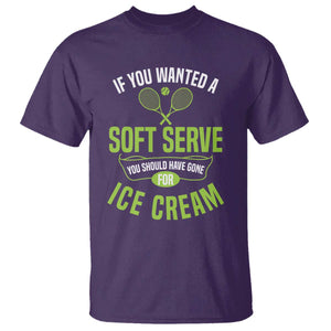 If You Wanted Soft Serve Gone For Ice Cream T Shirt Funny Tennis Player Gift TS12 Purple Print Your Wear