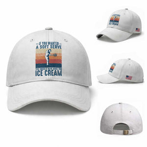 Retro Tennis Player Gift Baseball Cap If You Wanted Soft Serve Gone For Ice Cream TS12 Baseball Cap Universal Fit White Print Your Wear