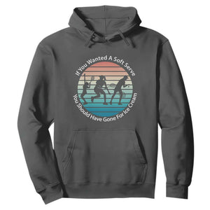 Sarcastic Tennis Girl Gift Hoodie If You Wanted Soft Serve Gone For Ice Cream TS12 Dark Heather Print Your Wear