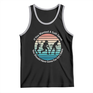 Sarcastic Tennis Girl Gift Tank Top If You Wanted Soft Serve Gone For Ice Cream TS12 Black Athletic Heather Print Your Wear