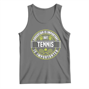 Education Is Important But Tennis Is Importanter Tank Top Tennis Lover TS12 Black Heather Print Your Wear