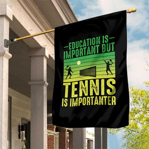 Vintage Retro Tennis Quote Garden Flag Education Is Important But Tennis Is Importanter TS12 Print Your Wear