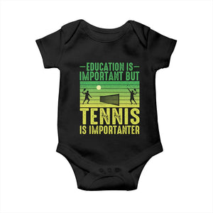 Vintage Retro Tennis Quote Baby Onesie Education Is Important But Tennis Is Importanter TS12 Black Print Your Wear