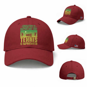Vintage Retro Tennis Quote Baseball Cap Education Is Important But Tennis Is Importanter TS12 Baseball Cap Universal Fit Cherry Red Print Your Wear