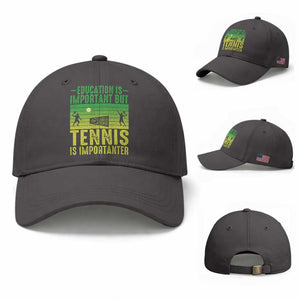 Vintage Retro Tennis Quote Baseball Cap Education Is Important But Tennis Is Importanter TS12 Baseball Cap Universal Fit Dark Gray Print Your Wear