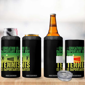 Vintage Retro Tennis Quote 4 in 1 Can Cooler Tumbler Education Is Important But Tennis Is Importanter TS12 Print Your Wear