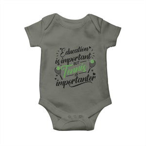 Education Is Important But Tennis Is Importanter Baby Onesie Funny Tennis Player Gift TS12 Military Green Print Your Wear