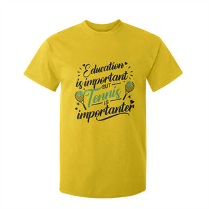 Education Is Important But Tennis Is Importanter T Shirt For Kid Funny Tennis Player Gift TS12 Daisy Print Your Wear