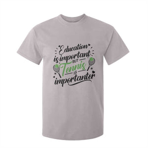 Education Is Important But Tennis Is Importanter T Shirt For Kid Funny Tennis Player Gift TS12 Ice Gray Print Your Wear