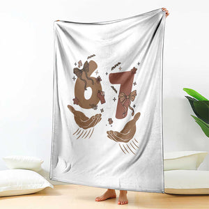 Funny Six Seven Meme Throw Blanket Black History Women Gift TS12 Print Your Wear
