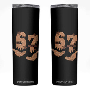 Funny Six Seven Meme Skinny Tumbler Melanin Black History Month Gift TS12 Black Print Your Wear