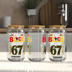 67 Meme Black History Month Glass Can African American Pride TS12 Print Your Wear