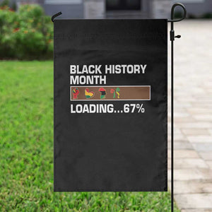 Funny Black History Month Loading Garden Flag Six Seven Meme TS12 Print Your Wear