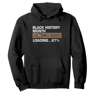 Funny Black History Month Loading Hoodie Six Seven Meme TS12 Black Print Your Wear
