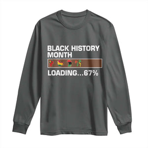 Funny Black History Month Loading Long Sleeve Shirt Six Seven Meme TS12 Dark Heather Print Your Wear