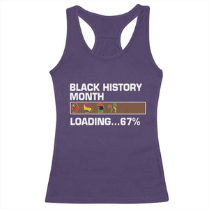 Funny Black History Month Loading Racerback Tank Top Six Seven Meme TS12 Purple Print Your Wear