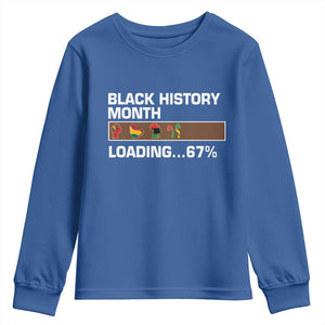 Funny Black History Month Loading Youth Sweatshirt Six Seven Meme TS12 Royal Blue Print Your Wear