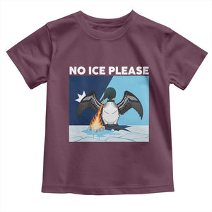 Funny Fire Breathing Loon Toddler T Shirt No Ice Please TS12 Maroon Print Your Wear