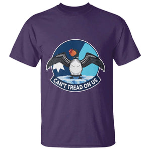 Can Not Tread On Us T Shirt Common Loon No Ice Please TS12 Purple Print Your Wear
