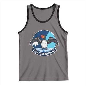 Can Not Tread On Us Tank Top Common Loon No Ice Please TS12 Deep Heather Black Print Your Wear