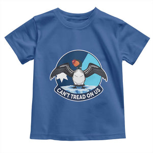 Can Not Tread On Us Toddler T Shirt Common Loon No Ice Please TS12 Royal Blue Print Your Wear
