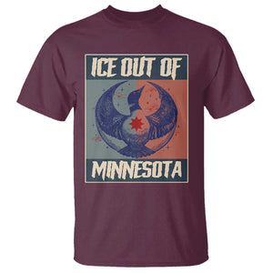 Ice Out Of Minnesota T Shirt Social Justice Solidarity TS12 Maroon Print Your Wear
