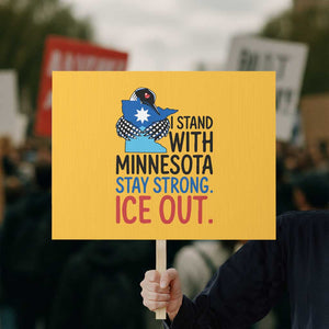 Minnesota Pride Common Loon Protest Sign Stand With Minnesota Ice Out TS12 Horizontal 18" × 24" Yellow Print Your Wear