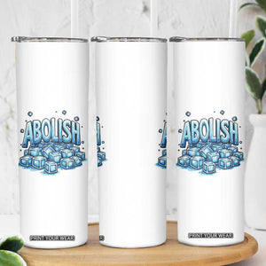 Abolish Ice Skinny Tumbler Minnesota Resistance Protest TS12 Print Your Wear