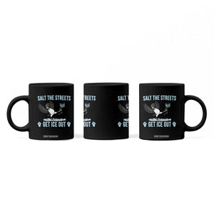 Salt The Streets Get Ice Out Coffee Mug Resist Minneapolis Political TS12 Print Your Wear