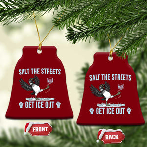 Salt The Streets Get Ice Out Ceramic Ornament Resist Minneapolis Political TS12 Print Your Wear