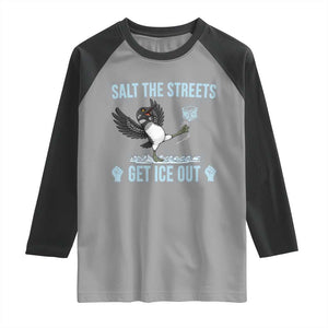 Salt The Streets Get Ice Out Raglan Shirt Resist Minneapolis Political TS12 Sport Gray Black Print Your Wear